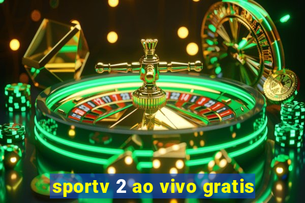 sportv 2 ao vivo gratis