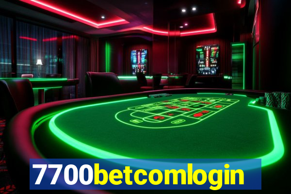 7700betcomlogin