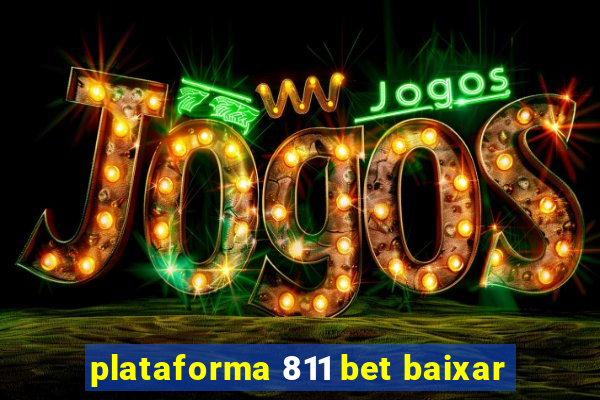 plataforma 811 bet baixar