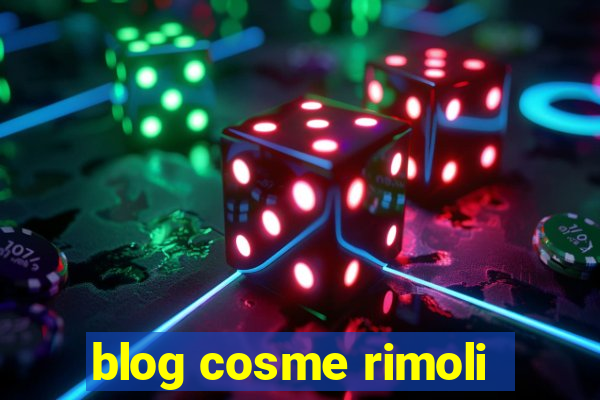 blog cosme rimoli