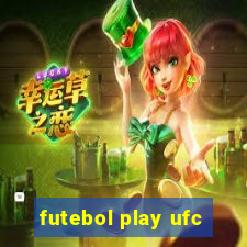 futebol play ufc