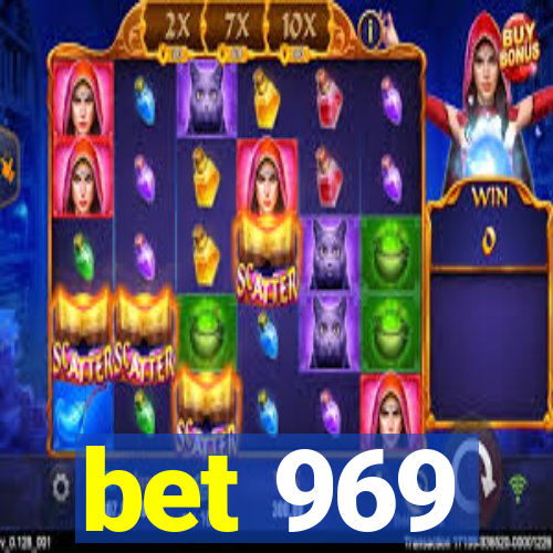 bet 969