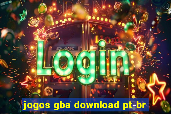 jogos gba download pt-br