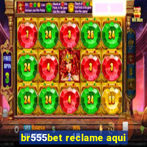 br555bet reclame aqui