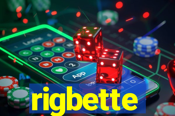 rigbette