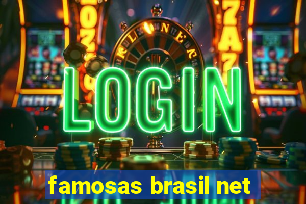 famosas brasil net