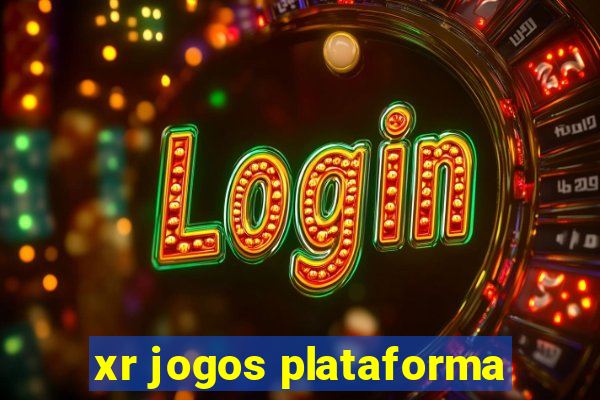 xr jogos plataforma