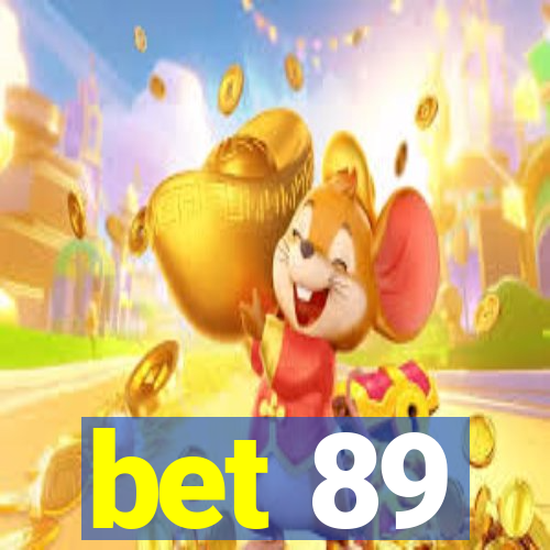 bet 89