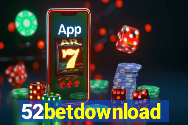 52betdownload