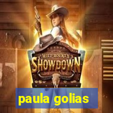 paula golias