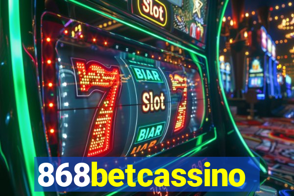 868betcassino