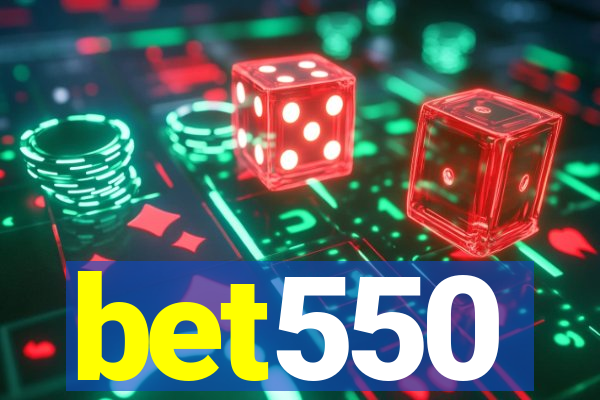 bet550