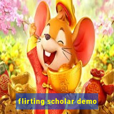 flirting scholar demo