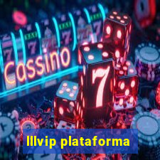 lllvip plataforma