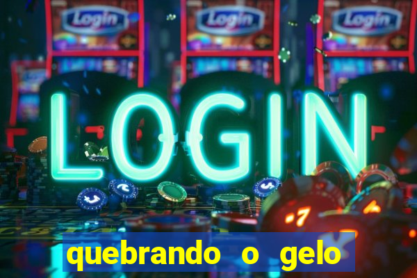 quebrando o gelo pdf download