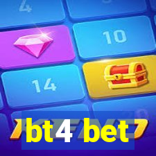 bt4 bet