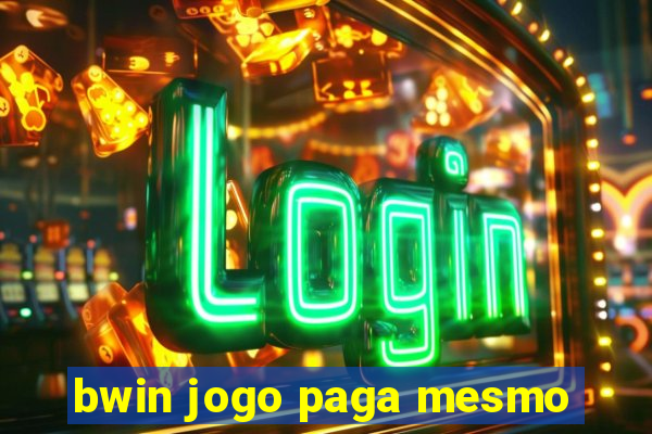 bwin jogo paga mesmo