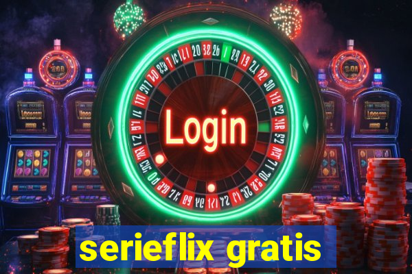 serieflix gratis