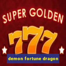 demon fortune dragon