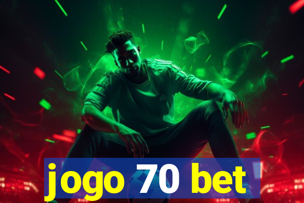 jogo 70 bet