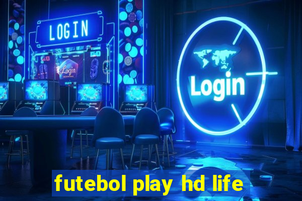 futebol play hd life