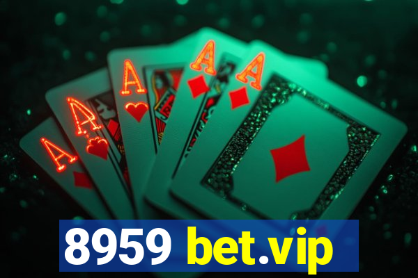 8959 bet.vip