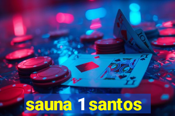 sauna 1 santos