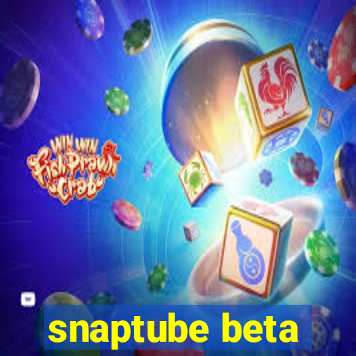 snaptube beta