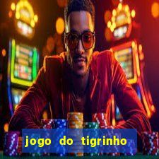 jogo do tigrinho fortune tiger demo