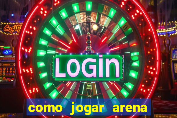 como jogar arena breakout: infinite