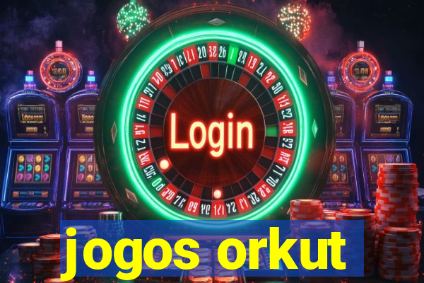 jogos orkut