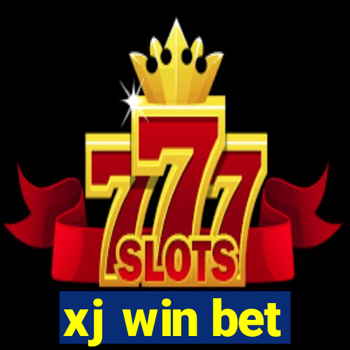 xj win bet