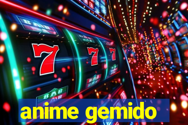 anime gemido