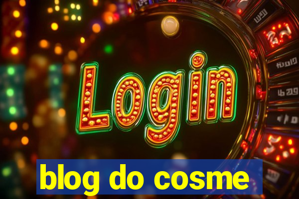 blog do cosme