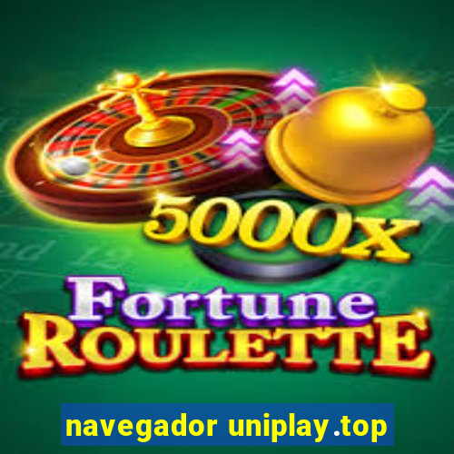 navegador uniplay.top