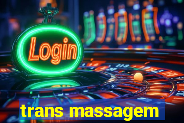 trans massagem