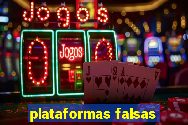 plataformas falsas