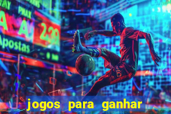 jogos para ganhar dinheiro de verdade sem precisar depositar