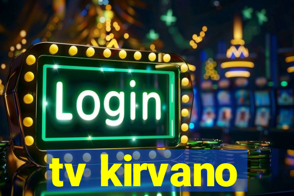 tv kirvano