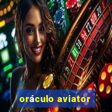 oráculo aviator