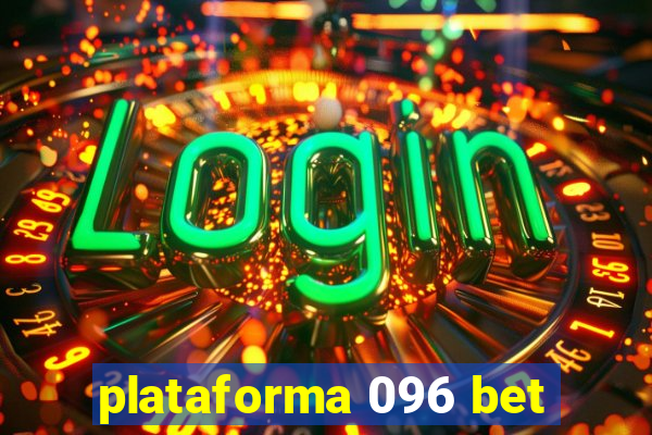 plataforma 096 bet