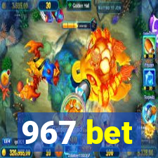 967 bet