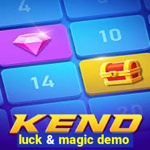 luck & magic demo