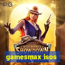 gamesmax isos