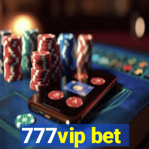 777vip bet