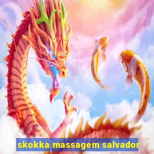 skokka massagem salvador