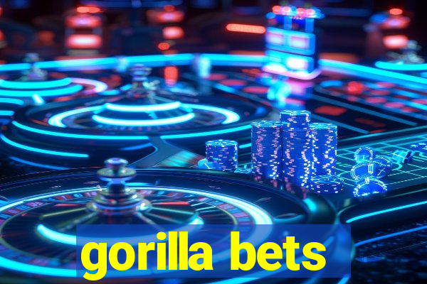 gorilla bets