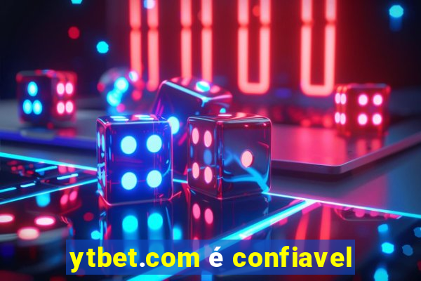 ytbet.com é confiavel