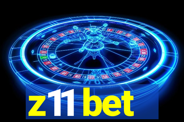 z11 bet