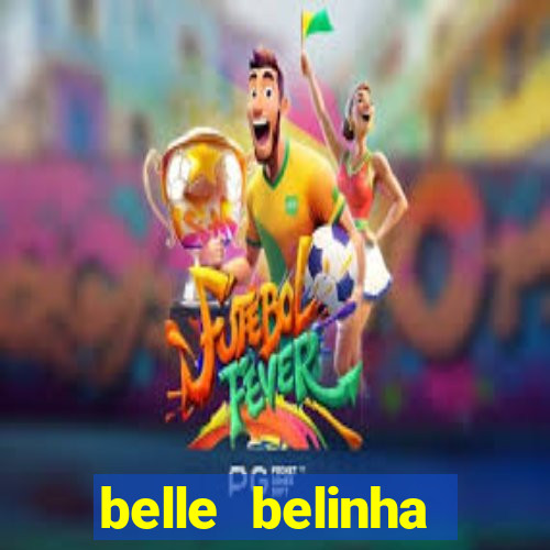 belle belinha privacy nude